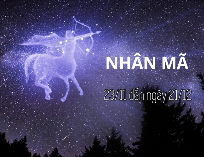 Cung Nhân Mã sinh từ ngày 23/11 đến 21/12