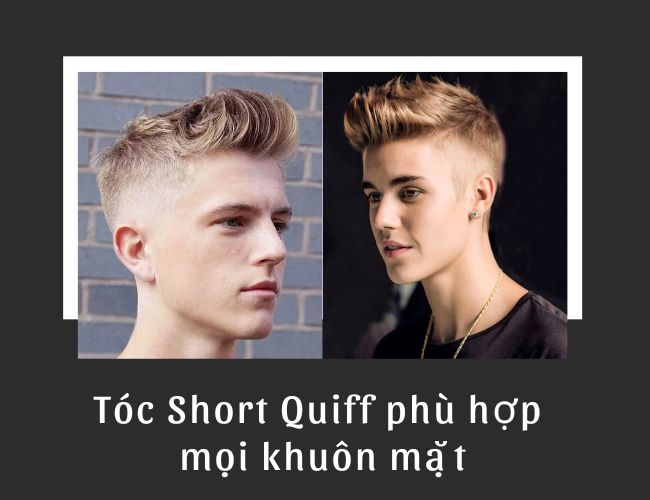 Tóc Short Quiff phù hợp với nhiều dáng mặt