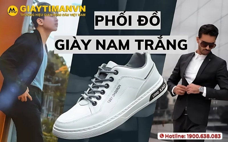 9 Cách Phối Đồ Với Giày Trắng Nam Xu Hướng Và Phong Cách